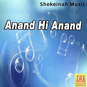 Anand Hi Anand