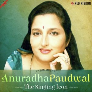 Anuradha Paudwal – The Singing Icon