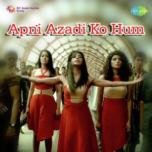 Apni Azadi Ko Hum (2013) Album Art