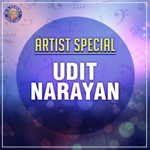 Artist Special – Udit Narayan