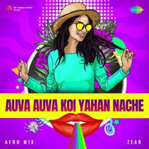 Auva Auva Koi Yahan Nache – Afro Mix