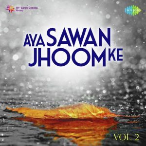 Aya Sawan Jhoom Ke – Vol. 2