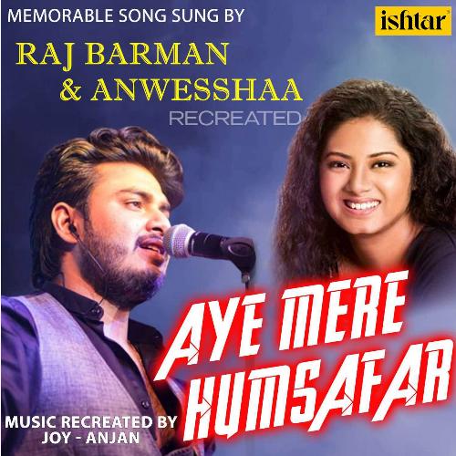 Aye Mere Humsafar – Recreated