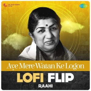 Aye Mere Watan Ke Logon LoFi Flip (2023) Album Art
