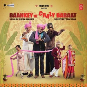 Baankey Ki Crazy Baraat (2015) Album Art