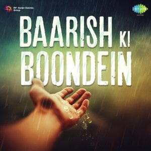 Baarish Ki Boondein (2017) Album Art