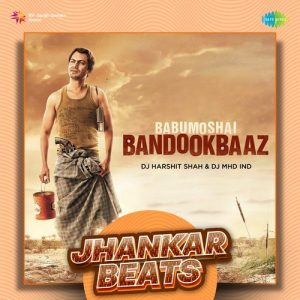 Babumoshai Bandookbaaz – Jhankar Beats (2023) Album Art