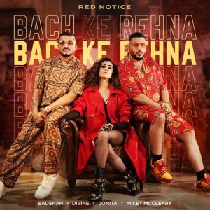 Bach Ke Rehna (Red Notice) (2021) Album Art