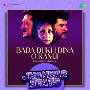 Bada Dukh Dina O Ramji – Jhankar Beats (2023) Album Art