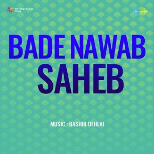 Bade Nawab Saheb