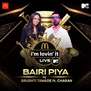Bairi Piya – McDonald’s i’m lovin’ it LIVE with MTV