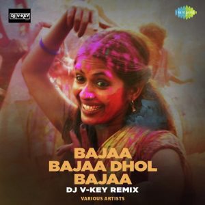 Bajaa Bajaa Dhol Bajaa – DJ V-key Remix (2019) Album Art