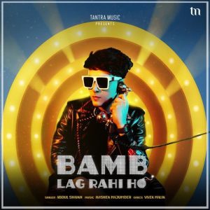 Bamb Lag Rahi Ho