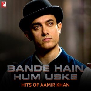 Bande Hai Hum Uske – Hits Of Aamir Khan (2014) Album Art
