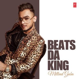 Beats Da King – Millind Gaba (2019) Album Art