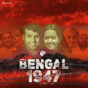 Bengal 1947 (2024) Album Art
