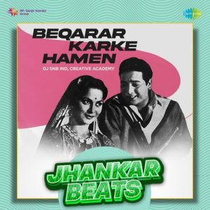 Beqarar Karke Hamen (Jhankar Beats) (2023) Album Art