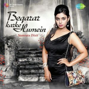 Beqarar Karke Humein-Namrata Dixit