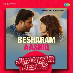 Besharam Aashiq – Jhankar Beats (2023) Album Art