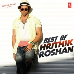 Best Of Hrithik Roshan (2015) Album Art