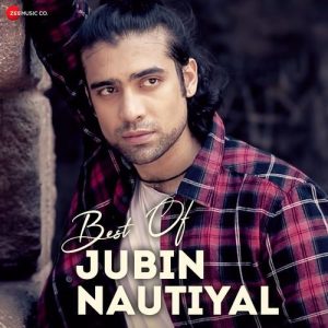 Best Of Jubin Nautiyal (2023) Album Art