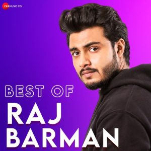 Best Of Raj Barman (2022) Album Art