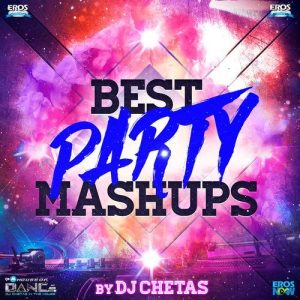 Best Party Mashups (By DJ Chetas) (2016) Album Art