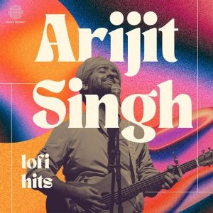 Best of Arijit Singh – Lofi Hits (2024) Album Art