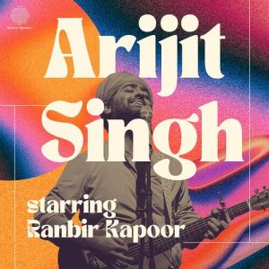 Best of Arijit Singh – Starring Ranbir Kapoor (2024) Album Art