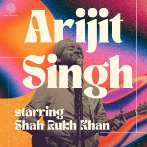 Best of Arijit Singh – Starring Shah Rukh Khan (2024) Album Art