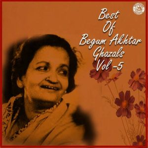 Best of Begum Akhtar Ghazals Vol 5 (2021) Album Art