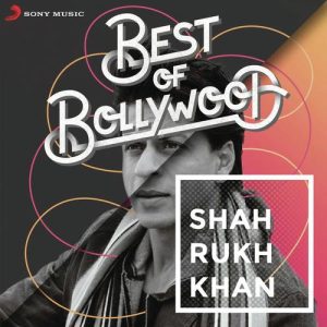 Best of Bollywood: Shah Rukh Khan (2016) Album Art