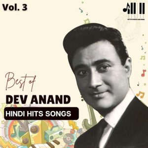 Best of Dev Anand Hindi Hits Songs, Vol. 3