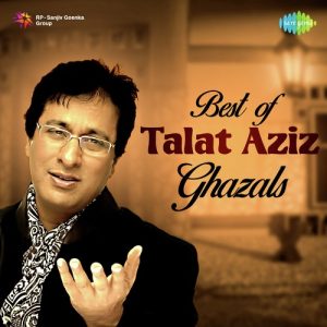 Best of Talat Aziz Ghazals (2017) Album Art