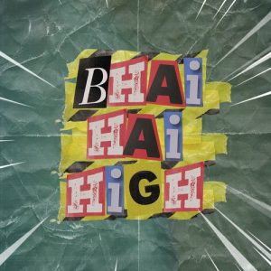 Bhai Hai High (2020) Album Art
