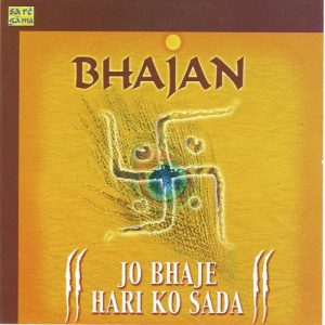 Bhajan – Jo Bhaje Hari Ko Sada (2002) Album Art