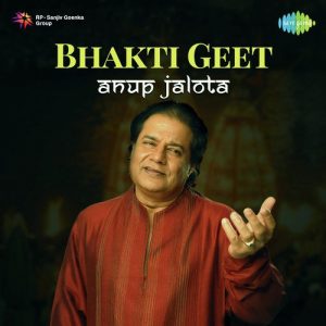 Bhakti Geet – Anup Jalota (2020) Album Art