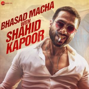 Bhasad Macha With Shahid Kapoor (2025) Album Art