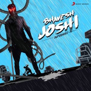 Bhavesh Joshi Superhero (Original Motion Picture Sondtrack) (2018) Album Art