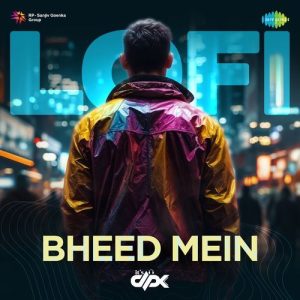 Bheed Mein – LoFi