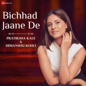 Bichhad Jaane De (2024) Album Art