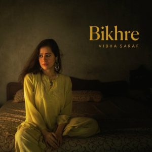 Bikhre (2023) Album Art