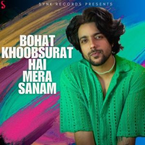 Bohat Khoobsurat Hai Mera Sanam (2025) Album Art