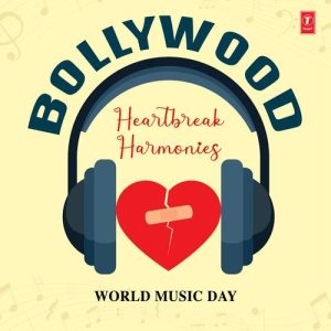 Bollywood Heartbreak Harmonies – World Music Day