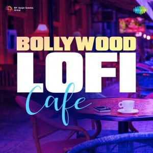Bollywood Lofi Cafe (2023) Album Art