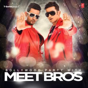 Bollywood Party With Meet Bros (2017) Album Art