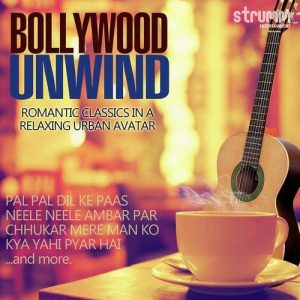 Bollywood Unwind – Romantic Classics in a Relaxing Urban Avatar (2015) Album Art