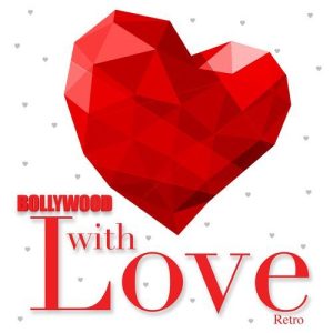 Bollywood With Love – Retro (2017) Album Art