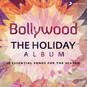 Bollywood: the Holiday Album (2011) Album Art