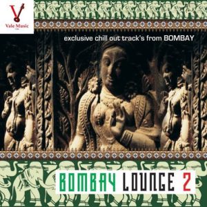 Bombay Lounge Vol. 2